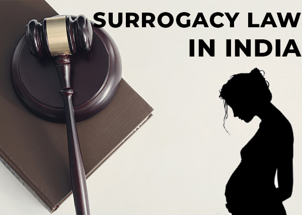 Navigating the Legal Landscape of Surrogacy in India