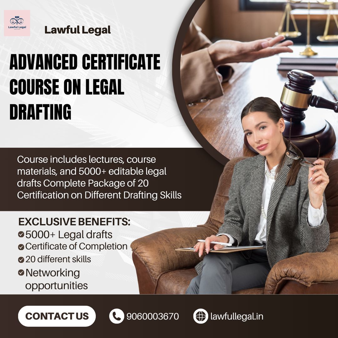 Advanced Certificate Course on Legal Drafting by Lawful Legal: Apply Now