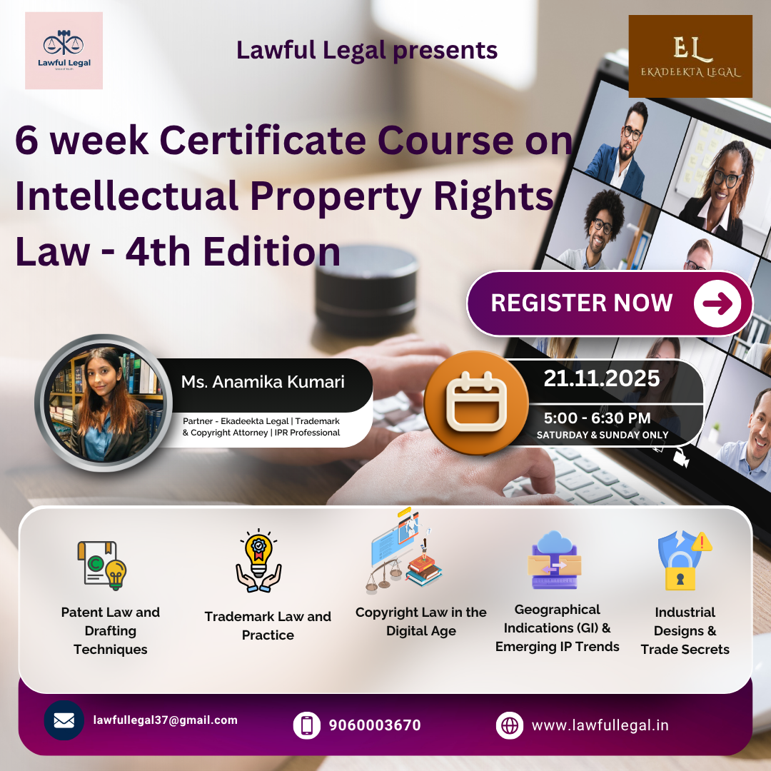 6-week Certificate Course on Intellectual Property Rights Law Practical Focus(4th edition) by Lawful Legal: Apply now