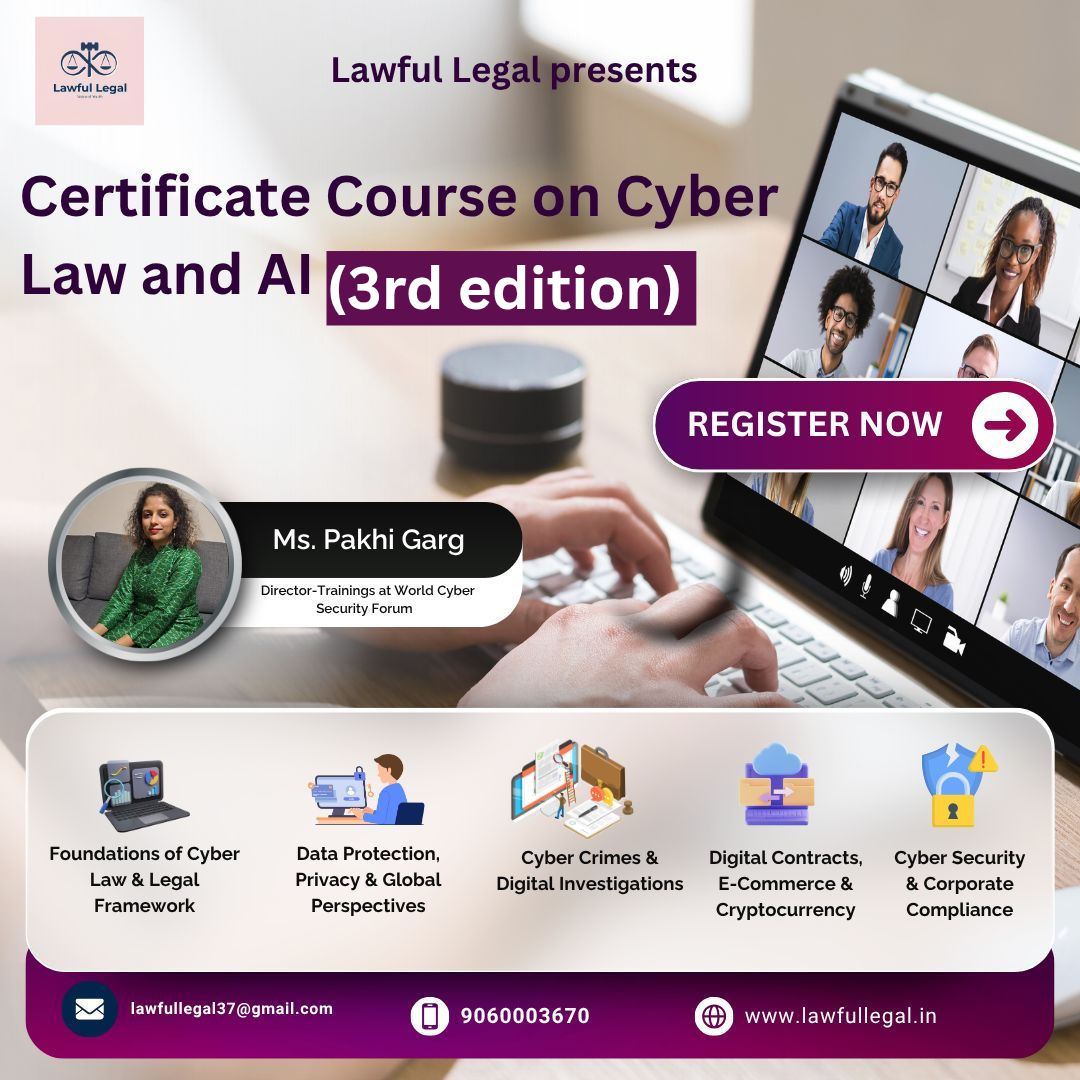 6 week Certificate Course on Cyber Law & AI (3rd edition) by Lawful Legal & IJLRAR : Enroll by 27 Feb